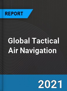 Global Tactical Air Navigation Market