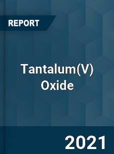 Global Tantalum Oxide Professional Survey Report