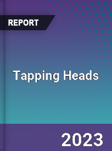 Global Tapping Heads Market