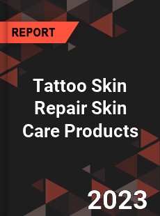 Global Tattoo Skin Repair Skin Care Products Market