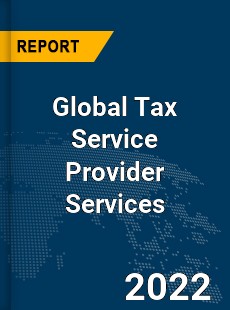 Global Tax Service Provider Services Market