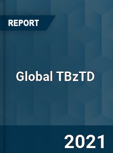 Global TBzTD Market