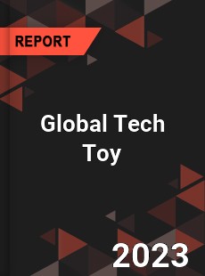 Global Tech Toy Industry