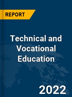 Global Technical and Vocational Education Market