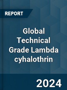 Global Technical Grade Lambda cyhalothrin Industry