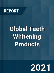 Global Teeth Whitening Products Market