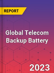 Global Telecom Backup Battery Industry