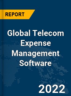 Global Telecom Expense Management Software Market