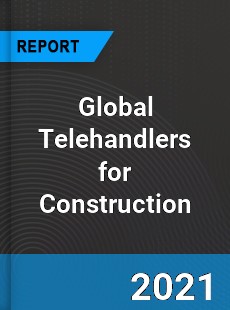 Global Telehandlers for Construction Industry