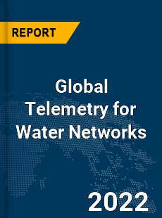 Global Telemetry for Water Networks Market