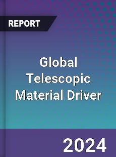 Global Telescopic Material Driver Industry