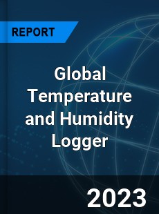 Global Temperature and Humidity Logger Market