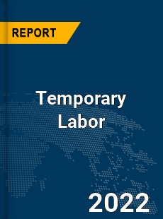 Global Temporary Labor Market