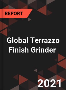 Global Terrazzo Finish Grinder Market