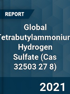 Global Tetrabutylammonium Hydrogen Sulfate Market