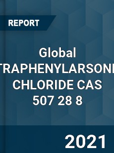 Global TETRAPHENYLARSONIUM CHLORIDE CAS 507 28 8 Industry