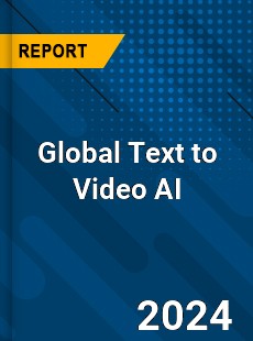 Global Text to Video AI Industry