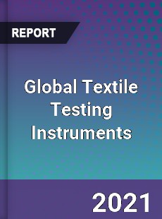 Global Textile Testing Instruments Market