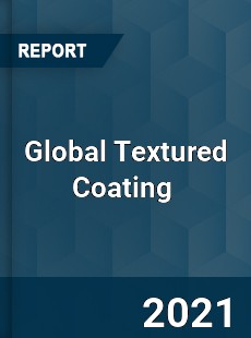 Global Textured Coating Market