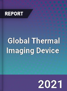 Global Thermal Imaging Device Market