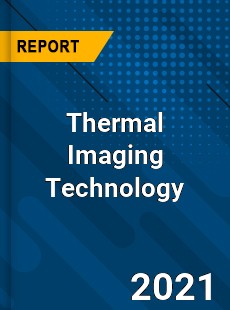 Global Thermal Imaging Technology Market