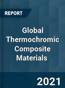 Global Thermochromic Composite Materials Market