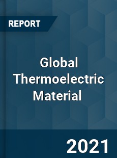 Global Thermoelectric Material Market