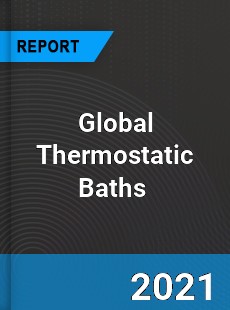 Global Thermostatic Baths Market