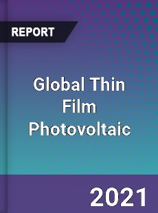 Global Thin Film Photovoltaic Market