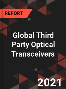 Global Third Party Optical Transceivers Market