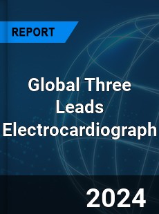 Global Three Leads Electrocardiograph Industry