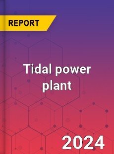 Global Tidal power plant Industry