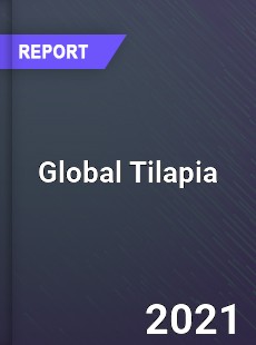 Global Tilapia Market