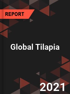 Global Tilapia Market