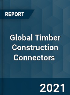 Global Timber Construction Connectors Market