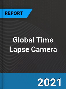 Global Time Lapse Camera Market