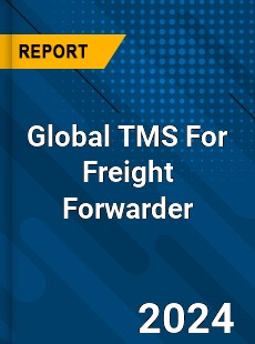 Global TMS For Freight Forwarder Industry