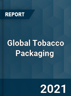 Global Tobacco Packaging Market