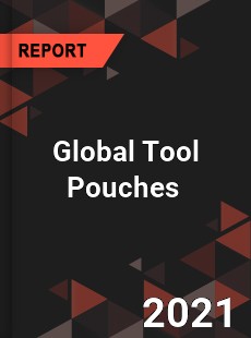 Global Tool Pouches Market