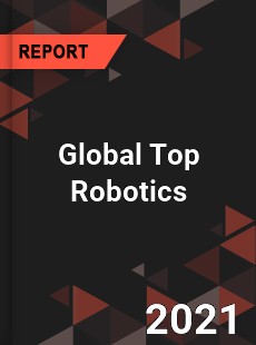 Global Top Robotics Market