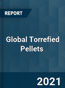 Global Torrefied Pellets Market