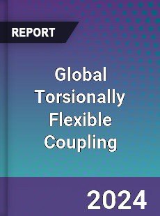 Global Torsionally Flexible Coupling Industry