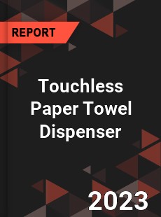 Global Touchless Paper Towel Dispenser Market