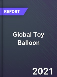 Global Toy Balloon Market