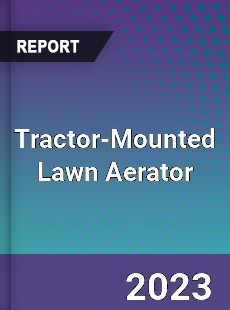 Global Tractor Mounted Lawn Aerator Market