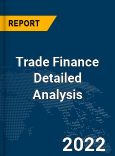 Global Trade Finance Detailed Analysis