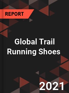 Global Trail Running Shoes Market