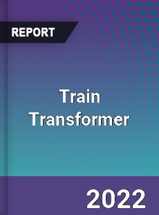 Global Train Transformer Market