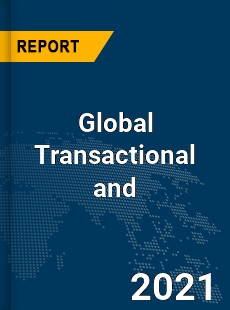 Global Transactional and Market