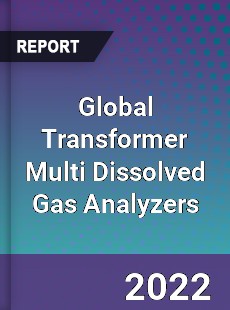 Global Transformer Multi Dissolved Gas Analyzers Market